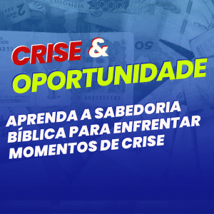 Crise e Oportunidade